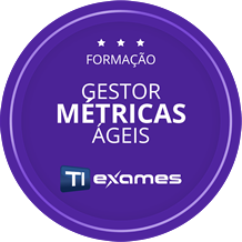 Gestor de Métricas Ágeis, emitida por TI Exames